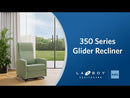 350 Series Glider Recliner